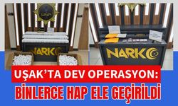 Uşak’ta Dev Operasyon: Binlerce Hap Ele Geçirildi