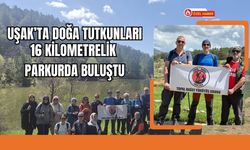 Uşak’ta Doğa Tutkunları 16 Kilometrelik Parkurda Buluştu