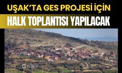 Uşak’ta GES Projesi İçin Halk Toplantısı Yapılacak