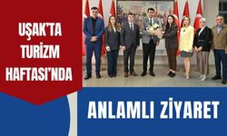 Uşak’ta Turizm Haftası’nda Anlamlı Ziyaret