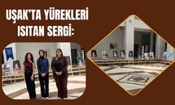 Uşak’ta Yürekleri Isıtan Sergi: “Kalpten Bakan Gözler” Görenleri Derinden Etkiledi