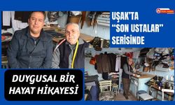 Yetiştirme Yurdundan Ahiliğe: Uşak’ta “Son Ustalar” Serisinde Duygusal Bir Hayat Hikayesi