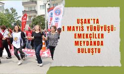 Uşak’ta 1 Mayıs Yürüyüşü: Emekçiler Meydanda Buluştu