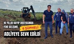 10 Yıllık Kayıp Dosyasında Yeni Gelişme, 6 Şüpheli Adliyeye Sevk Edildi