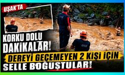 Uşak’ta Korku Dolu Dakikalar! Dereyi Geçemeyen 2 Kişi İçin Selle Boğuştular