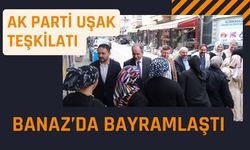 AK Parti Uşak Teşkilatı Banaz’da Bayramlaştı