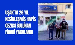 Uşak’ta 29 Yıl Kesinleşmiş Hapis Cezası Bulunan Firari Yakalandı