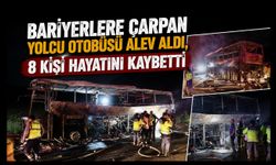 Bariyerlere Çarpan Yolcu Otobüsü Alev Aldı, 8 Kişi Hayatını Kaybetti