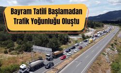 Bayram Tatili Başlamadan Trafik Yoğunluğu Oluştu