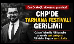 CHP’de Tarhana Festivali Gerilimi Gündem Oldu: Can Ocakoğlu Tartışma Videosunu Paylaştı