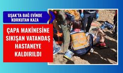 Uşak’ta Bağ Evinde Korkutan Kaza: Çapa Makinesine Sıkışan Vatandaş Hastaneye Kaldırıldı