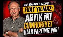 CHP’li Eski İl Başkanı Fuat Yılmaz’dan Sert Çıkış: “Artık İki Ayrı CHP Var”