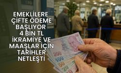Emeklilere Çifte Ödeme Başlıyor: 4 Bin TL İkramiye ve Maaşlar İçin Tarihler Netleşti