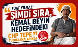 Fuat Yılmaz: “Şimdi Sıra, Kemal Beyin Hedefindeki CHP Tepe Tutuklamalarında”