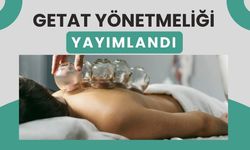 GETAT Yönetmeliği Yayımlandı: Sağlık Hizmetlerinde Yeni Dönem Başlıyor