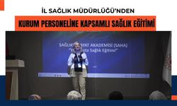 İl Sağlık Müdürlüğü’nden Kurum Personeline Kapsamlı Sağlık Eğitimi