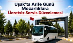 Uşak’ta Arife Günü Mezarlıklara Ücretsiz Servis Düzenlemesi