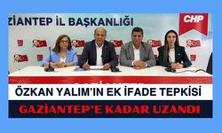 Özkan Yalım’ın Ek İfade Tepkisi Gaziantep’e Kadar Uzandı