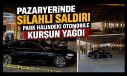 Pazaryerinde Silahlı Saldırı: Park Halindeki Otomobile Kurşun Yağdı