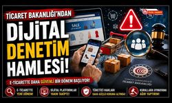 Ticaret Bakanlığı’ndan Dijital Denetim Hamlesi