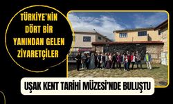 Türkiye’nin Dört Bir Yanından Gelen Ziyaretçiler Uşak Kent Tarihi Müzesi’nde Buluştu