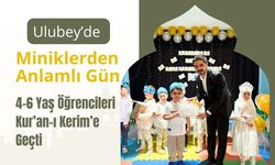 Ulubey’de Miniklerden Anlamlı Gün, 4-6 Yaş Öğrencileri Kur’an-ı Kerim’e Geçti
