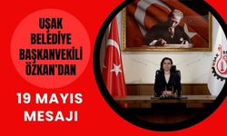 Uşak Belediye Başkanvekili Özkan’dan 19 Mayıs Mesajı