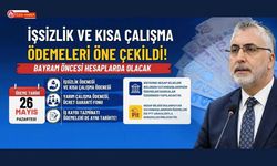 İşsizlik ve Kısa Çalışma Ödemeleri Bayram Öncesi Hesaplarda Olacak