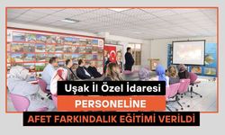 Uşak İl Özel İdaresi Personeline Afet Farkındalık Eğitimi Verildi