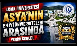 Uşak Üniversitesi Asya’nın En İyi Üniversiteleri Arasında Yerini Korudu