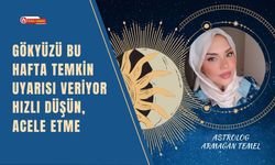 Gökyüzü Bu Hafta Temkin Uyarısı Veriyor: Hızlı Düşün, Acele Etme