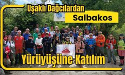 Uşaklı Dağcılardan Salbakos Yürüyüşüne Katılım