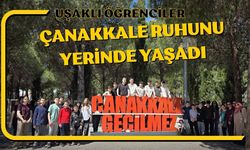 Uşaklı Öğrenciler Çanakkale Ruhunu Yerinde Yaşadı
