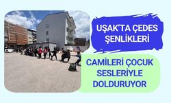 Uşak’ta ÇEDES Şenlikleri Camileri Çocuk Sesleriyle Dolduruyor