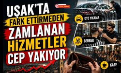 Uşak’ta Fark Ettirmeden Zamlanan Hizmetler Cep Yakıyor