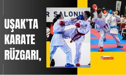 Uşak’ta Karate Rüzgarı, Türkiye’nin En Büyük Organizasyonlarından Biri Başlıyor
