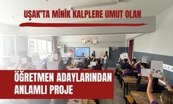 Uşak’ta Minik Kalplere Umut Olan Öğretmen Adaylarından Anlamlı Proje