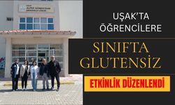 Uşak’ta Öğrencilere Sınıfta Glutensiz Etkinlik Düzenlendi