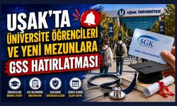 Uşak’ta Üniversite Öğrencileri ve Yeni Mezunlara GSS Hatırlatması