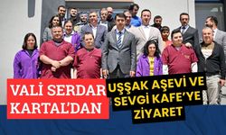 Vali Serdar Kartal’dan Uşşak Aşevi ve Sevgi Kafe’ye Ziyaret