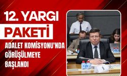 12. Yargı Paketi Adalet Komisyonu'nda Görüşülmeye Başlandı
