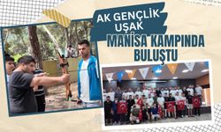 AK Gençlik Uşak, Manisa Kampında Buluştu