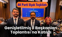 AK Parti Uşak Teşkilatı, Genişletilmiş İl Başkanları Toplantısı'na Katıldı