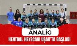 ANALİG Hentbol Heyecanı Uşak’ta Başladı