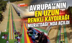 Avrupa'nın En Uzun Renkli Kaydırağı Muratdağı'nda Açıldı