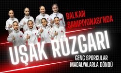 Balkan Şampiyonası'nda Uşak Rüzgarı, Genç Sporcular Madalyalarla Döndü