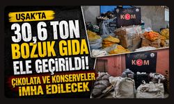 Uşak'ta 30,6 Ton Bozuk Gıda Ele Geçirildi! Çikolata ve Konserveler İmha Edilecek