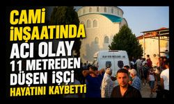 Cami İnşaatında Acı Olay, 11 Metreden Düşen İşçi Hayatını Kaybetti