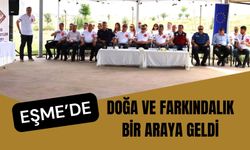 Eşme'de Doğa ve Farkındalık Bir Araya Geldi