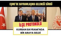 Eşme’de Bayramlaşma Geleneği Sürdü, İlçe Protokolü Kurban Bayramı'nda Bir Araya Geldi